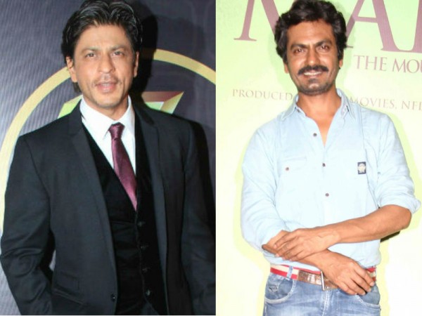 Shah Rukh Khan Nawazuddin Siddiqui