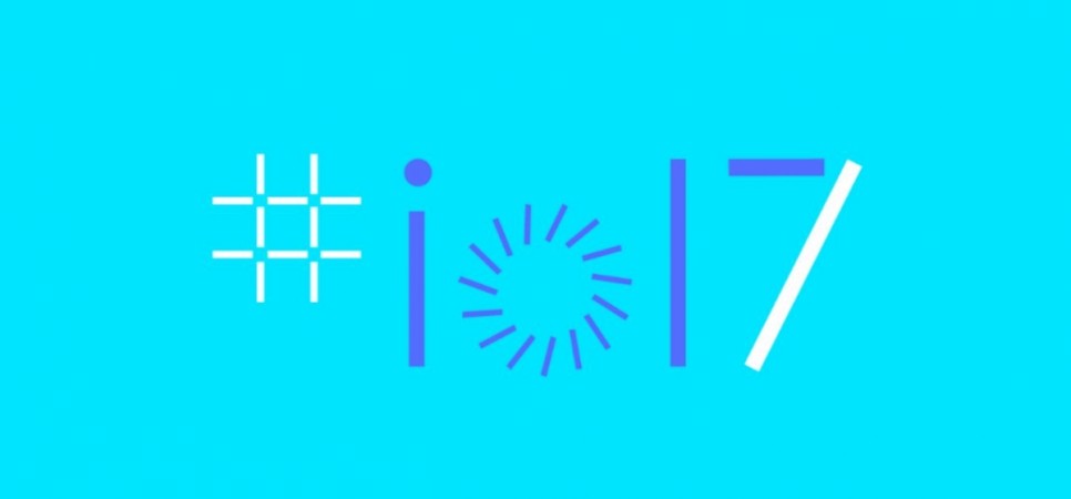 Google I/0 2017 Day 1 Highlights Google I/O 2017, Google Home, Google Android Pay, Google VR headgear, daydream UI