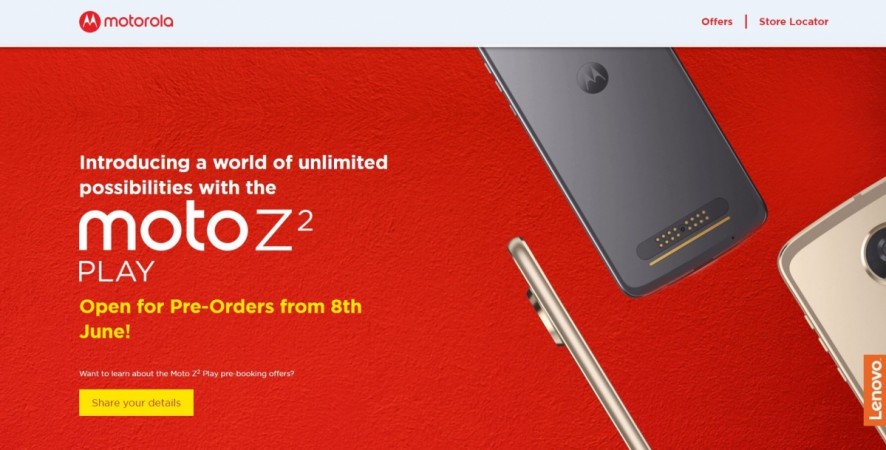 Lenovo Moto Z2 Play India release details revealed Moto Z2 Play, Lenovo, Motorola Pre-order,launch, India,price, specifications,