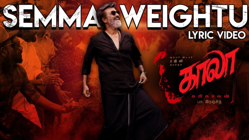 Semma Weightu, the first single from Rajinikanth's Kaala was released on Tuesday. Kaala first song