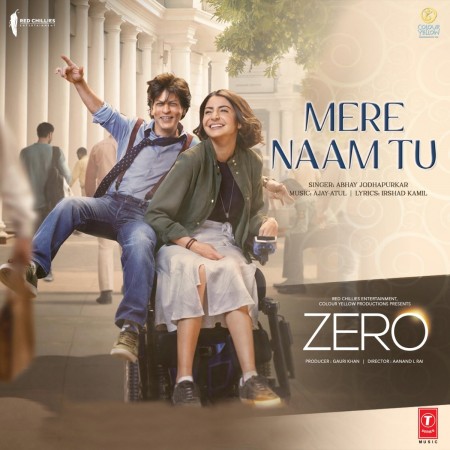 Mere Naam Tu Song from Zero Mere Naam Tu Song from Zero