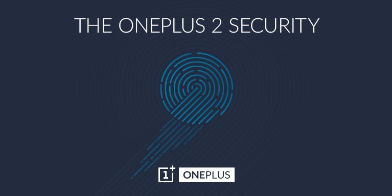 OnePlus 2 to Boast Finger-Print Sensor; Faster and Superior Than Apple iPhone 6 Touch ID OnePlus 2 to Boast Finger-Print Sensor; Faster and Superior Than Apple iPhone 6 Touch ID