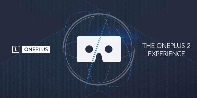 OnePlus 2 Release Date Confirmed; Company Launches VR Set for Fans to Witness Virtual Unveiling of One's Successor OnePlus 2 Release Date Confirmed; Company Launches VR Set for Fans to Witness Virtual Unveiling of One's Successor