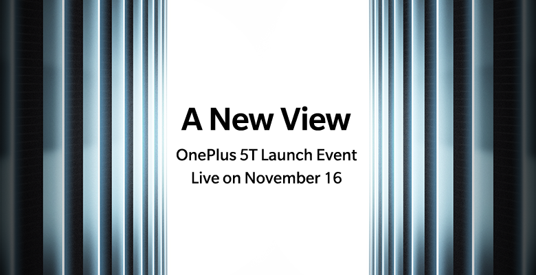 OnePlus 5T launch OnePlus 5T launch
