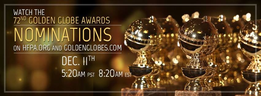 The nominees for Golden Globe Awards 2015 to be announced on 11 December. Golden Globe Award Nominations