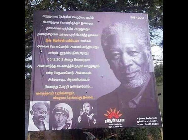 The billboard with picture of Morgan Freeman with tributes to Mandela was first posted in Twitter The billboard with picture of Morgan Freeman with tributes to Mandela was first posted in Twitter