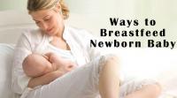 ways-to-breastfeed-newborn-baby