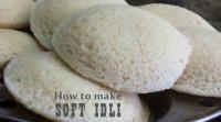 how-to-make-soft-idlis