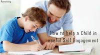 how-to-help-a-child-in-useful-self-engagement