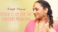 braid-it-up-for-the-punjabi-wedding
