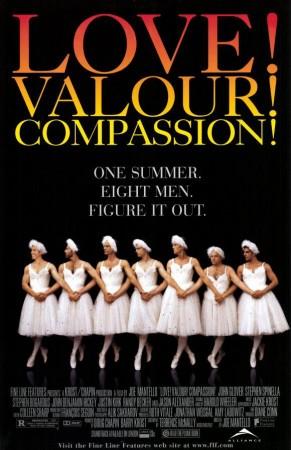 Love! Valor! Compassion! Love! Valor! Compassion!