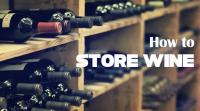 how-to-store-wine