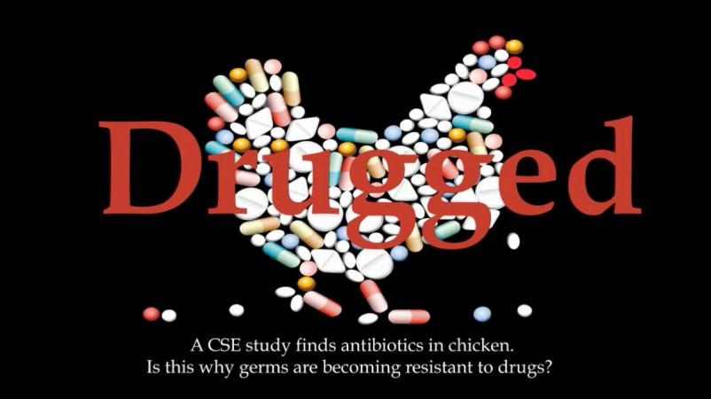 40 per cent of Chickens in India are pumped full of antibiotics, says a study. Antibiotic Chicken