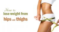 how-to-lose-weight-from-hips-and-thighs