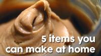 5-items-you-can-make-at-home