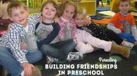 building-friendships-in-preschool