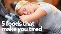 5-foods-that-make-you-tired