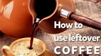 how-to-use-leftover-coffee