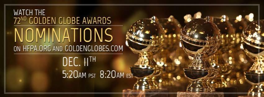 The nominees for Golden Globe Awards 2015 to be announced on 11 December. Golden Globe Award Nominations