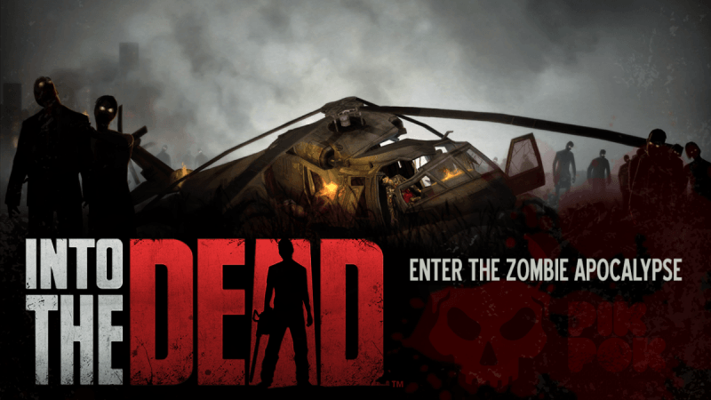 Into The Dead Into the dead