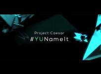 Project Caesar: Company Launches #YUNameIt Contest Ahead of Release; Winners Stand to Get Next Smartphone and More