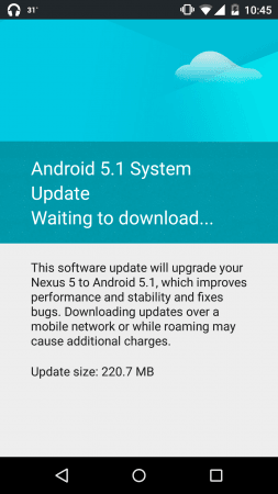 Screenshot of Android 5.1 Lollipop waiting to download on Google Nexus 5 Android 5.1 Lollipop waiting to download on Google Nexus 5