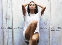 Selena Gomez 'Good For You'