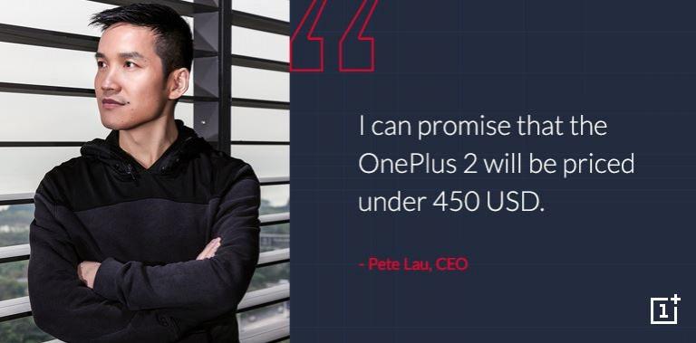 OnePlus 2 Will Be Priced Under $450, Confirms Company CEO OnePlus 2 Will Be Priced Under $450, Confirms Company CEO