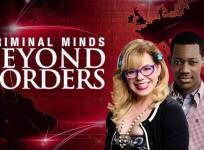 Criminal Minds Beyond Borders