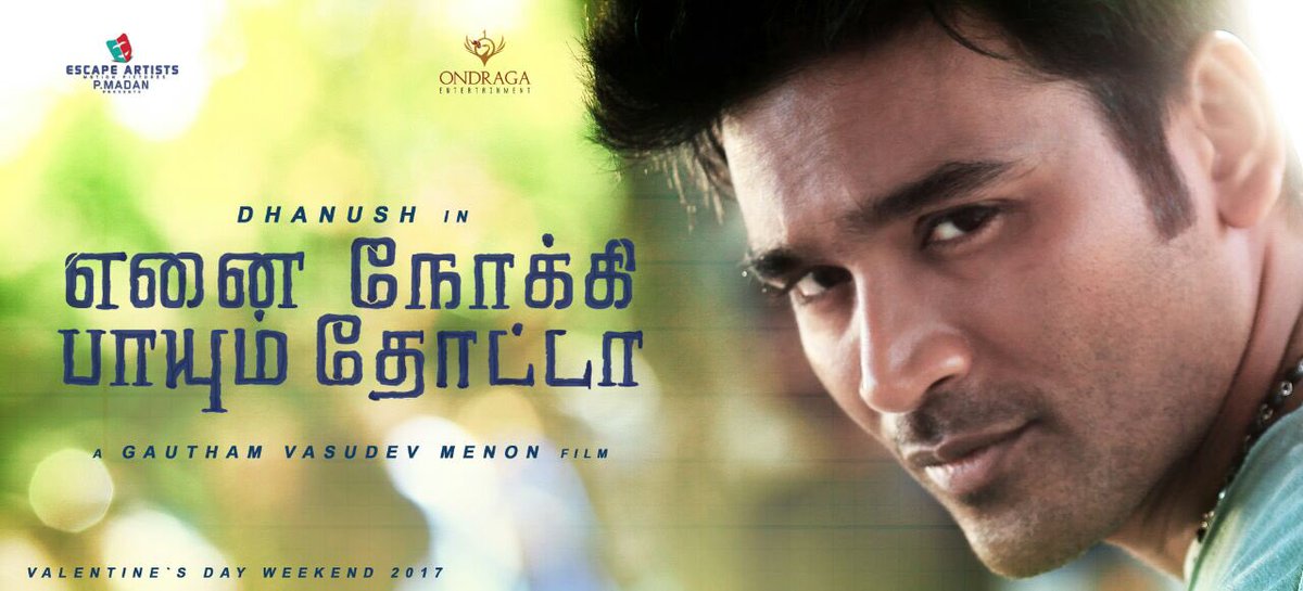 Enai Noki Paayum Thota first look out