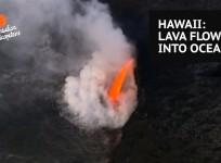 Kilauea fire hose lava continues to flow into ocean
