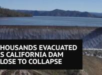 Thousands evacuated after massive hole threatens to collapse California dam