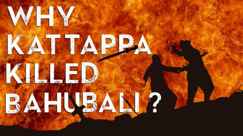 Why Kattappa killed Baahubali? Why kattappa killed baahubali