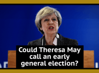 Could Theresa May call an early general election?