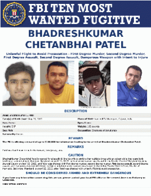 Bhadreshkumar Chetanbhai Patel, one among the top ten fugitives wanted by FBI Bhadreshkumar Chetanbhai Patel, one among the top ten fugitives wanted by FBI