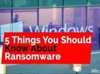 Five things you should know about Ransomware