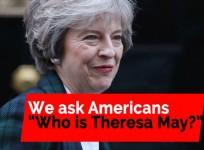 We asked Americans if they knew who Theresa May is
