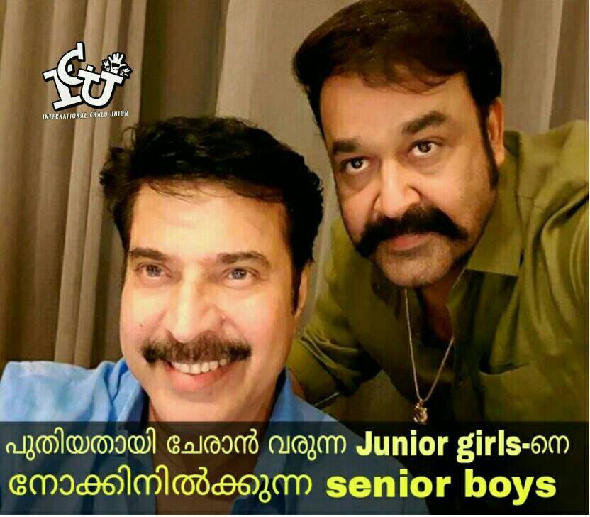 Translation: Senior boys who look at new junior girls at college. Mohanlal, Mammootty, troll