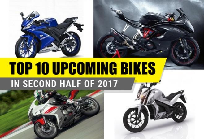 Top 10 upcoming bikes in the second half of 2017 Top 10 upcoming bikes