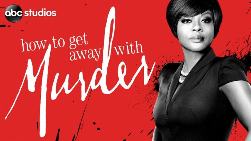 How to Get Away with Murder How to Get Away with Murder