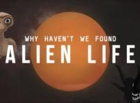 Why havent we found alien life?