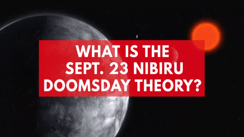 What is The Sept. 23 Nibiru doomsday theory?