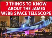 3 amazing facts about the James Webb Space Telescope