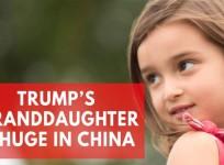 Why Trumps granddaughter is adored in China
