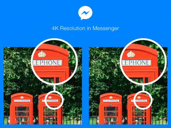 Normal and 4K resolution in Facebook Messenger Normal and 4K resolution in Facebook Messenger