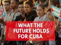 After Fidel Castro: What the future holds for Cuba