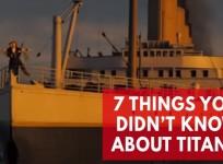 Titanic - 7 things you didnt know about the film