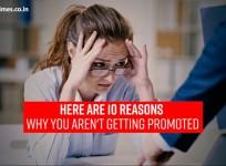 10 reasons you’re not getting promoted