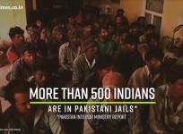 Over 500 Indians are in Pakistani jails