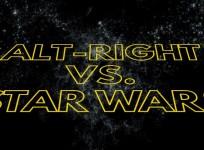 Alt-right vs Star Wars: Why some fans are attacking The Last Jedi